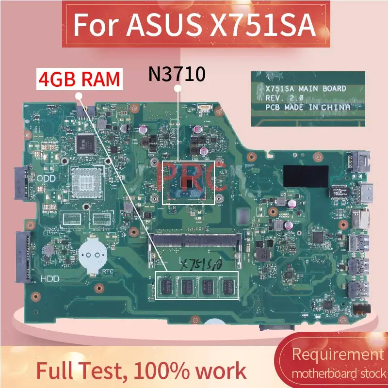 For ASUS X751SA N3710 4GB RAM Laptop Motherboard X751SJ X751SV X751S REV.2.0 DDR3 Notebook Mainboard
For ASUS X751SA N3710 4GB RAM Laptop Motherboard X751SJ X751SV X751S REV.2.0 DDR3 Notebook Mainboard