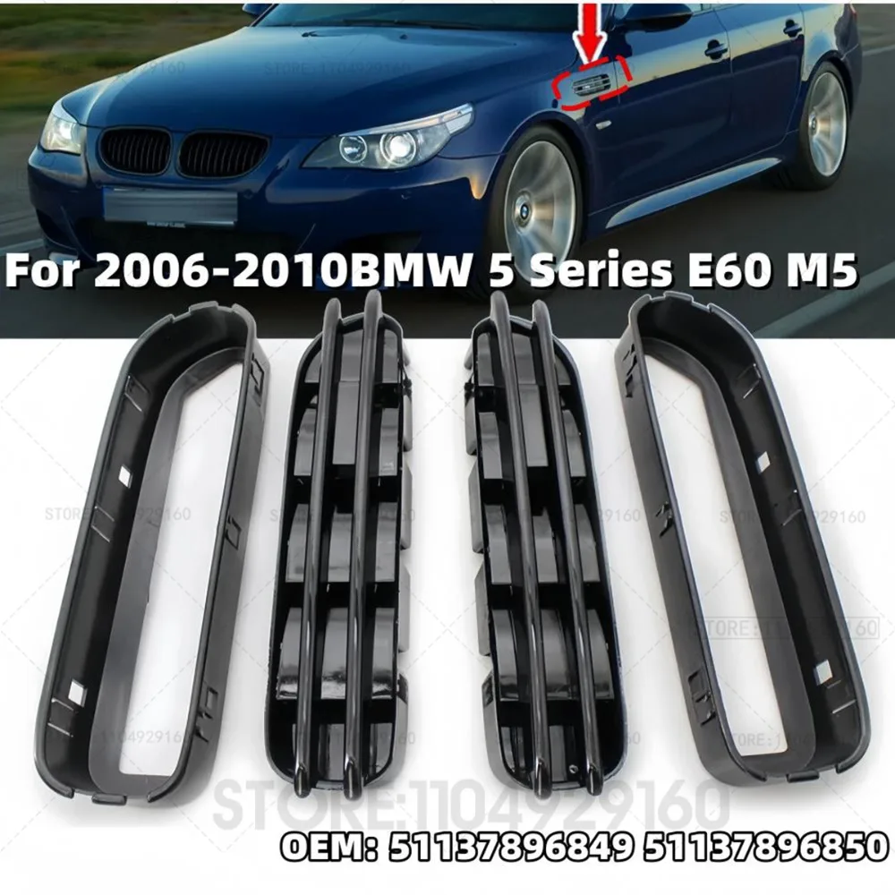 For 2006-2010BMW 5 Series E60 M5 Side Panel Grilles Left + Righ 2PCS 51137896850 51137896849 Car Fender Side Panel Grilles Vents
For 2006-2010BMW 5 Series E60 M5 Side Panel Grilles Left + Righ 2PCS 51137896850 51137896849 Car Fender Side Panel Grilles Vents