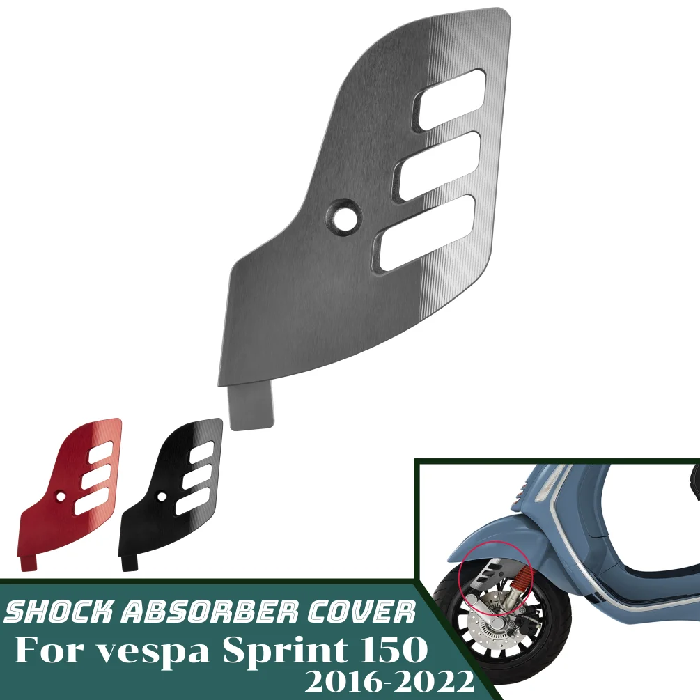 Sprint 150 Front Wheel Shock Cover for Vespa Primavera 125 150 2014-2022 2021 Motorcycle Absorber Side Protector CNC Accessories
Sprint 150 Front Wheel Shock Cover for Vespa Primavera 125 150 2014-2022 2021 Motorcycle Absorber Side Protector CNC Accessories