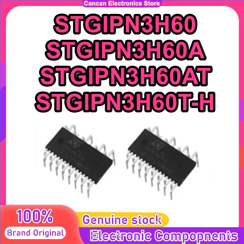 STGIPN3H60 STGIPN3H60A STGIPN3H60AT STGIPN3H60T-H GIPN3H60 GIPN3H60A GIPN3H60AT New igbt smart module
STGIPN3H60 STGIPN3H60A STGIPN3H60AT STGIPN3H60T-H GIPN3H60 GIPN3H60A GIPN3H60AT New igbt smart module