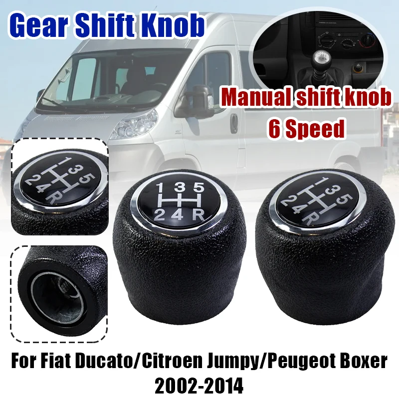 Product 5 Speed Gear Shift Knob Interior For Fiat Ducato,Citroen Jumpy,Peugeot Boxer 2002-2014 ABS Plastic Knob Upgrade
Product 5 Speed Gear Shift Knob Interior For Fiat Ducato,Citroen Jumpy,Peugeot Boxer 2002-2014 ABS Plastic Knob Upgrade 