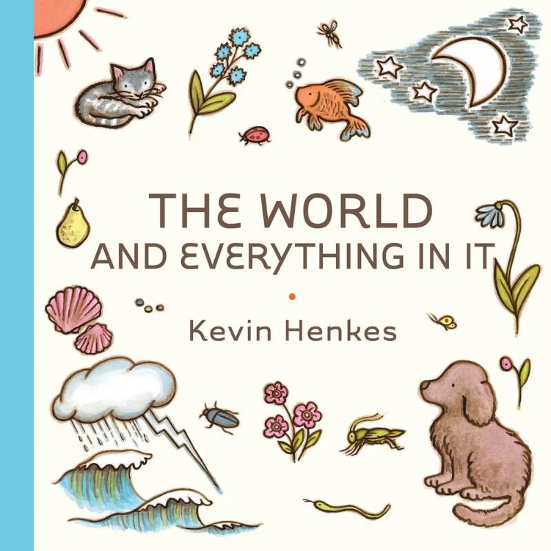 Kevin HenkesWorld And Everything In It Henkes Kevin Greenwillow Books 9780063245648 Book
Kevin HenkesWorld And Everything In It Henkes Kevin Greenwillow Books 9780063245648 Book