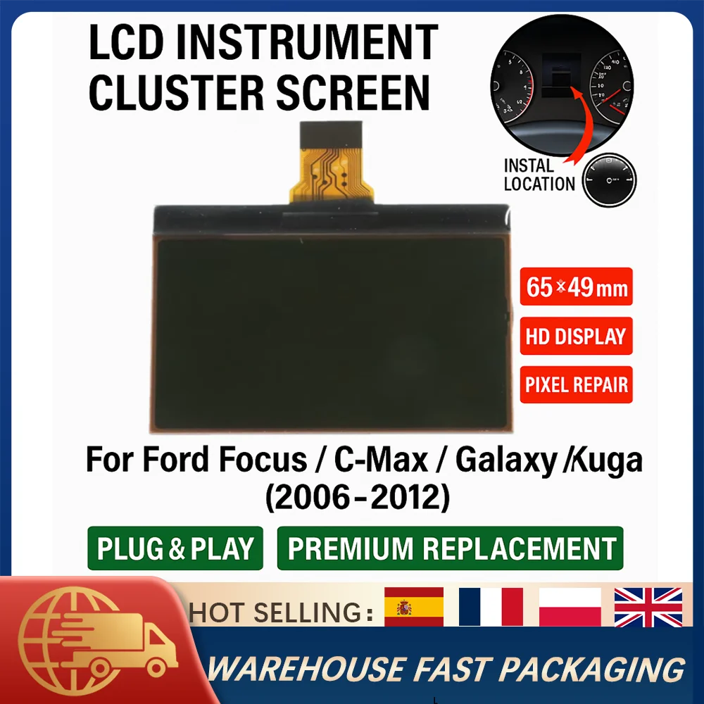 LCD Display Screen Replacement For Ford Focus C-Max Galaxy Kuga 2006-2012 Instrument Cluster Dashboard Pixel Repair High Quality 
LCD Display Screen Replacement For Ford Focus C-Max Galaxy Kuga 2006-2012 Instrument Cluster Dashboard Pixel Repair High Quality