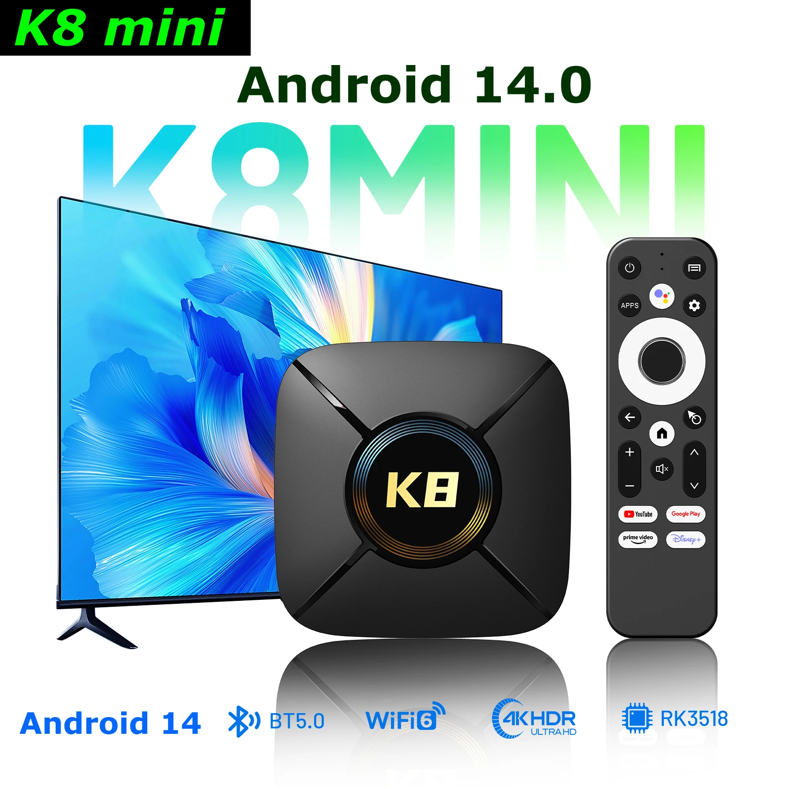 Android 14 TV Box K8 mini Rockchip RK3518 2GB 32GB Wifi6 Dual WIFI BT5.0 USB3.0 Google Voice Assistant 4K Set Top Box
Android 14 TV Box K8 mini Rockchip RK3518 2GB 32GB Wifi6 Dual WIFI BT5.0 USB3.0 Google Voice Assistant 4K Set Top Box