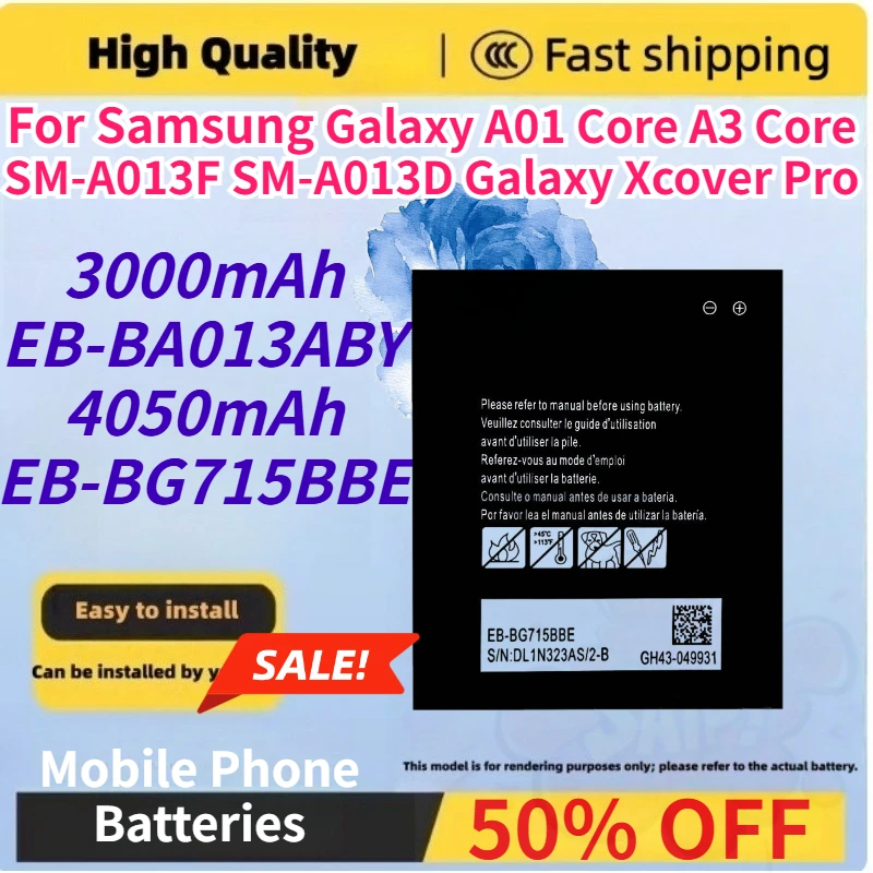EB-BA013ABY EB-BG715BBE Mobile Phone Batteries for Samsung Galaxy A01 Core A3 Core SM-A013F SM-A013D Galaxy Xcover Pro Batteries
EB-BA013ABY EB-BG715BBE Mobile Phone Batteries for Samsung Galaxy A01 Core A3 Core SM-A013F SM-A013D Galaxy Xcover Pro Batteries
