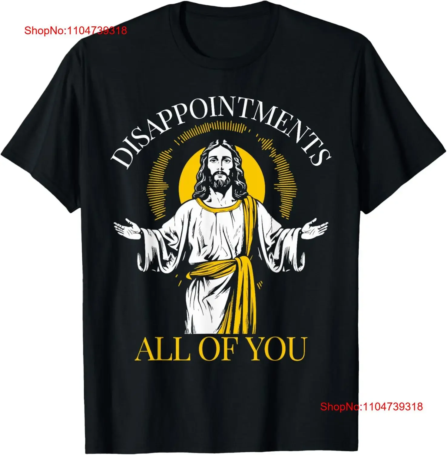 Disappointments All Of You I Saw That Funny Jesus Easter T Shirt vintage Washed Breathable Stretched Stylish Soft homme Unisex
Disappointments All Of You I Saw That Funny Jesus Easter T Shirt vintage Washed Breathable Stretched Stylish Soft homme Unisex