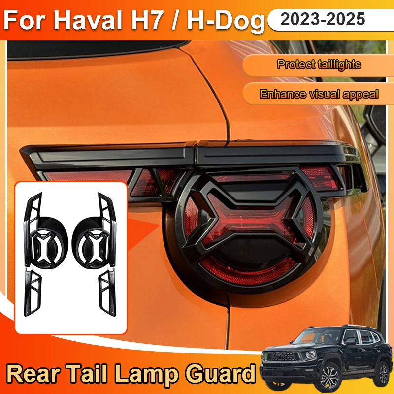 Taillights Cover For Haval H7 H Dog Body Kit Accessories 2023~2025 Car Modified Trim Light Lamp Protection Guard Cover Auto Part
Taillights Cover For Haval H7 H Dog Body Kit Accessories 2023~2025 Car Modified Trim Light Lamp Protection Guard Cover Auto Part