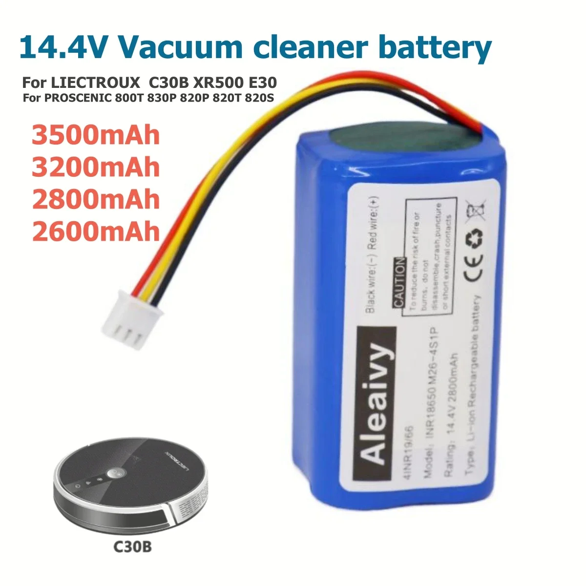 14.4/14.8V 3500mAh Li-ion Replacement Battery for Liectroux C30B E30B XR500 & Proscenic 800T 820T, 820S, 830P, 820P Robot Vacuum
14.4/14.8V 3500mAh Li-ion Replacement Battery for Liectroux C30B E30B XR500 & Proscenic 800T 820T, 820S, 830P, 820P Robot Vacuum
