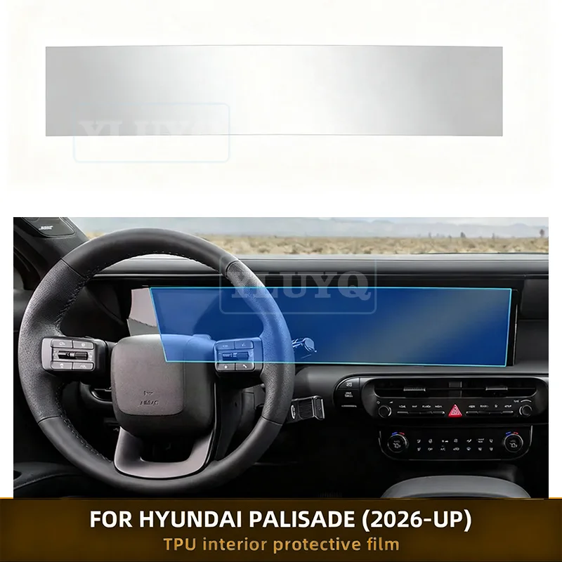 For Hyundai Palisade 2026-up Clear Interior Protection Film Dashboard Navigation Screen TPU Sticker Anti-scratch Accessories
For Hyundai Palisade 2026-up Clear Interior Protection Film Dashboard Navigation Screen TPU Sticker Anti-scratch Accessories