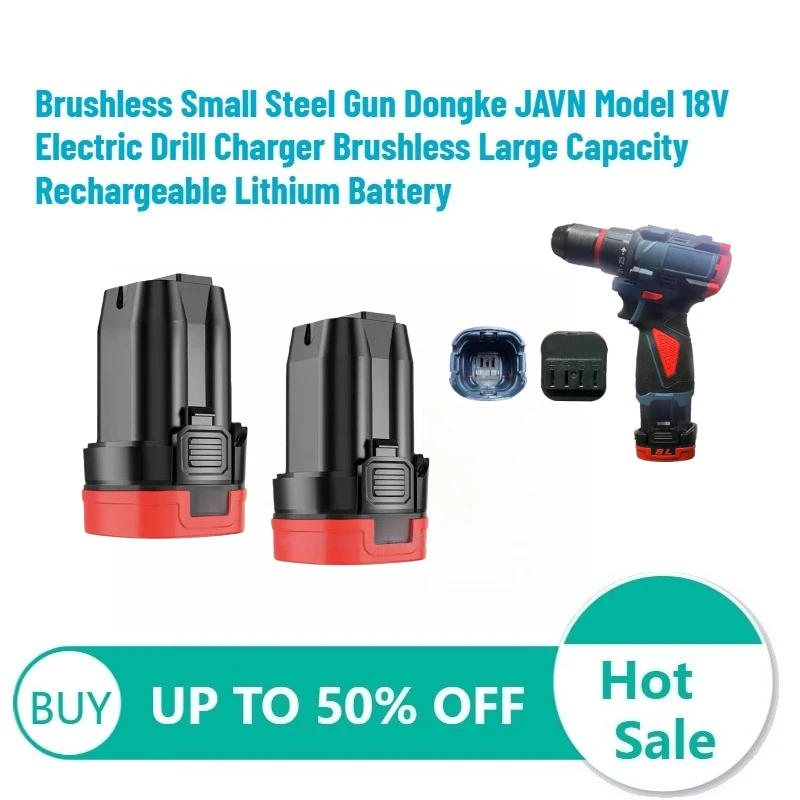 Brushless Small Steel Gun Dongke JAVN Model 18V Electric Drill Charger Brushless Large Capacity Rechargeable Lithium Battery
Brushless Small Steel Gun Dongke JAVN Model 18V Electric Drill Charger Brushless Large Capacity Rechargeable Lithium Battery