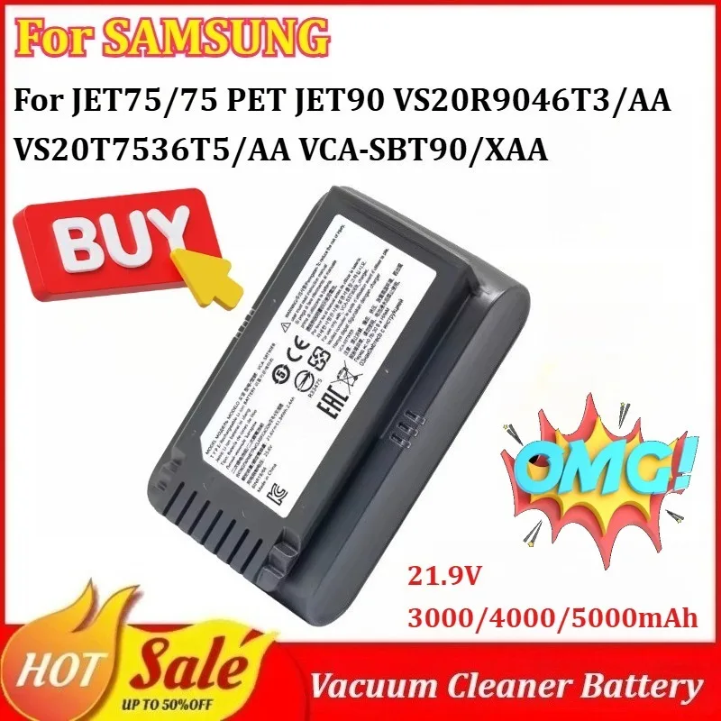 VCA-SBT90 3000/4000/5000mAh Vacuum Cleaner Battery for SAMSUNG JET75/75 PET JET90 VS20R9046T3/AA VS20T7536T5/AA VCA-SBT90/XAA
VCA-SBT90 3000/4000/5000mAh Vacuum Cleaner Battery for SAMSUNG JET75/75 PET JET90 VS20R9046T3/AA VS20T7536T5/AA VCA-SBT90/XAA