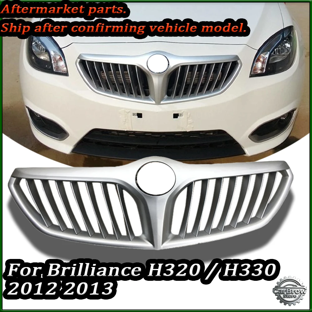 Front Upper Grille Assembly Front Bumper Air Intake Vent Grille For Brilliance H320 H330 2012 2013
Front Upper Grille Assembly Front Bumper Air Intake Vent Grille For Brilliance H320 H330 2012 2013