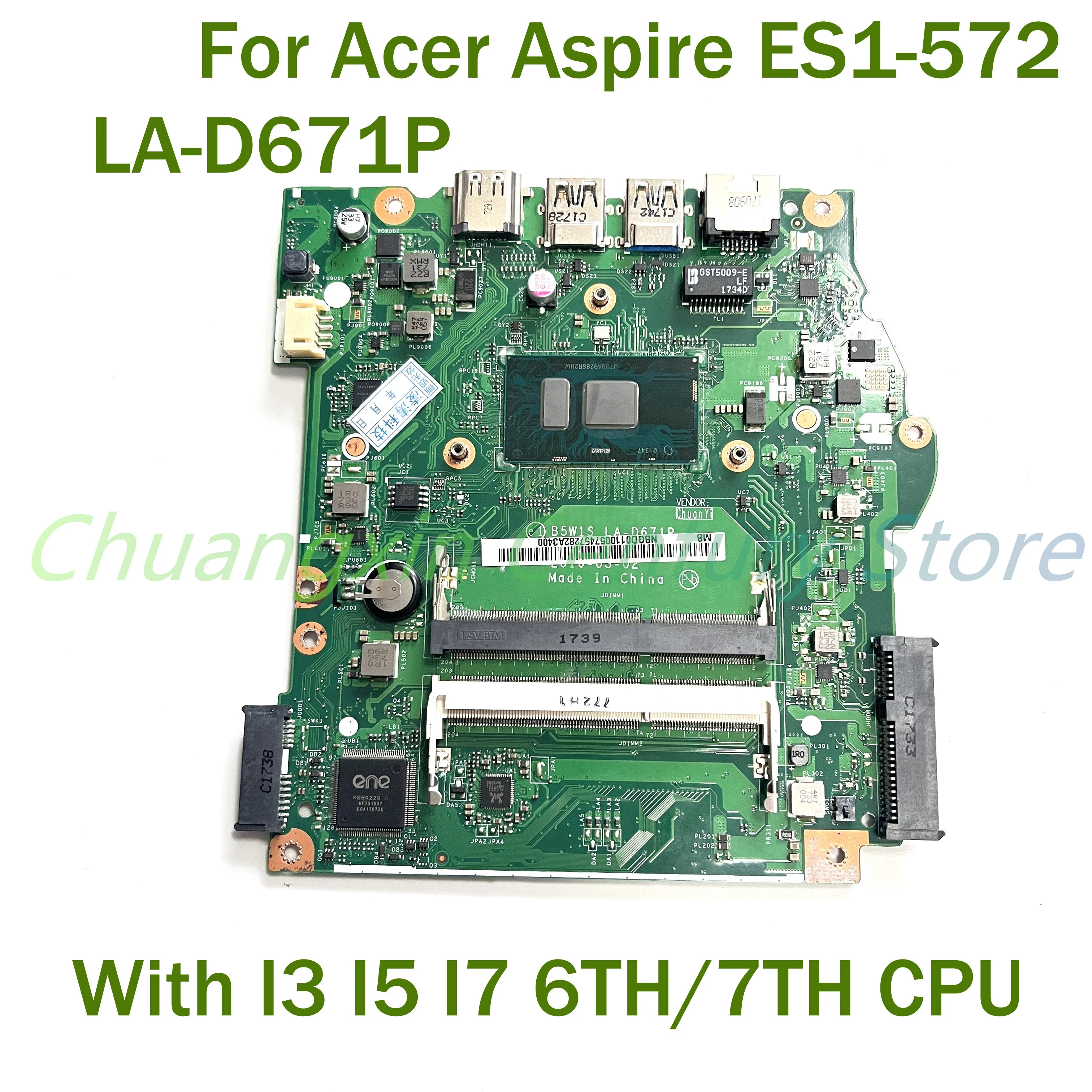 For Acer Aspire ES1-572 Laptop motherboard LA-D671P with With I3 I5 I7 6TH/7TH CPU 100% Tested Fully Work
For Acer Aspire ES1-572 Laptop motherboard LA-D671P with With I3 I5 I7 6TH/7TH CPU 100% Tested Fully Work