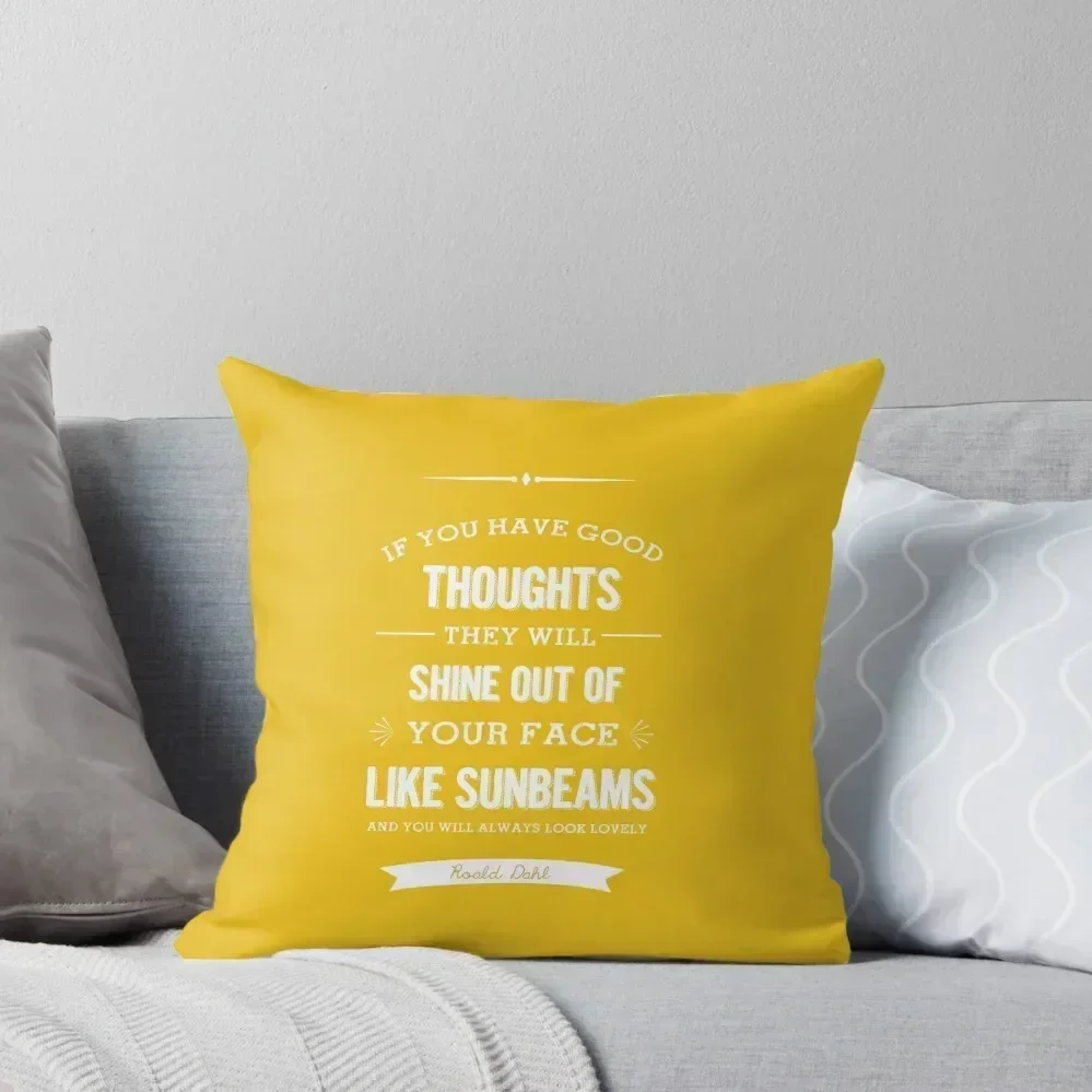 Roald Dahl quote - if you have good thoughts Throw Pillow Sofa Cushions Covers Decorative Cover For Living Room pillow
Roald Dahl quote - if you have good thoughts Throw Pillow Sofa Cushions Covers Decorative Cover For Living Room pillow