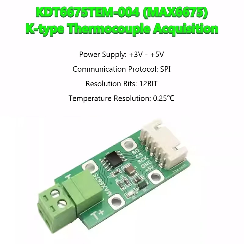 MAX6675 Module, Precision, Digital Temperature Type K Thermocouple Converter, Wide Range Sensor KDT6675TEM-004
MAX6675 Module, Precision, Digital Temperature Type K Thermocouple Converter, Wide Range Sensor KDT6675TEM-004