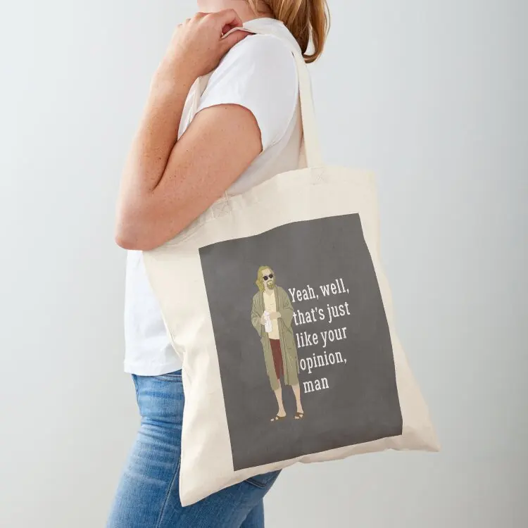 Yeah, well, that’s just like your opinion, man Tote Bag Women's tote bag great bag tote
Yeah, well, that’s just like your opinion, man Tote Bag Women's tote bag great bag tote