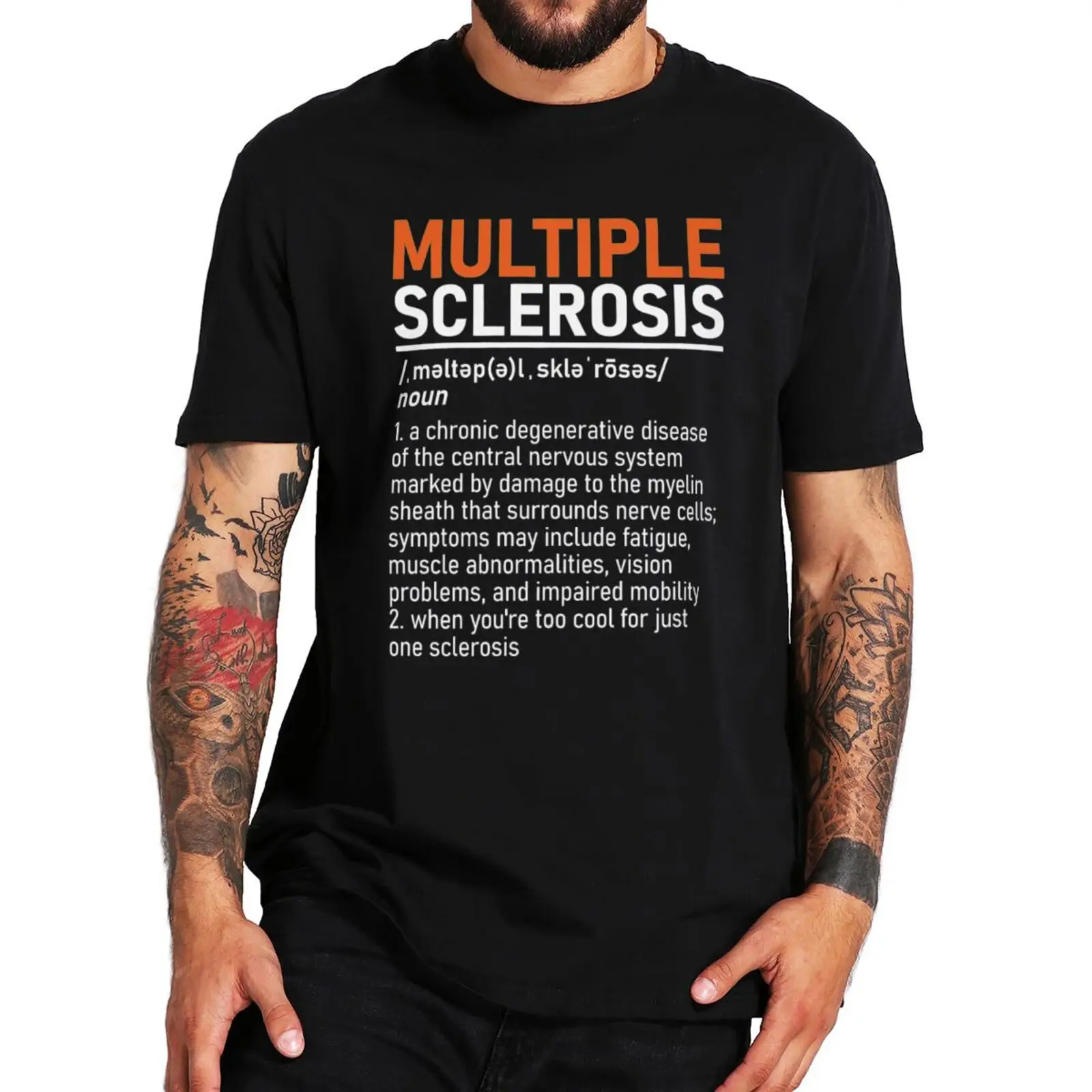 Multiple Sclerosis Awareness T Shirt MS Definition Supporter Gift T-shirt For Mwn Women 100% Cotton Soft Unisex T-shirts EU Size
Multiple Sclerosis Awareness T Shirt MS Definition Supporter Gift T-shirt For Mwn Women 100% Cotton Soft Unisex T-shirts EU Size