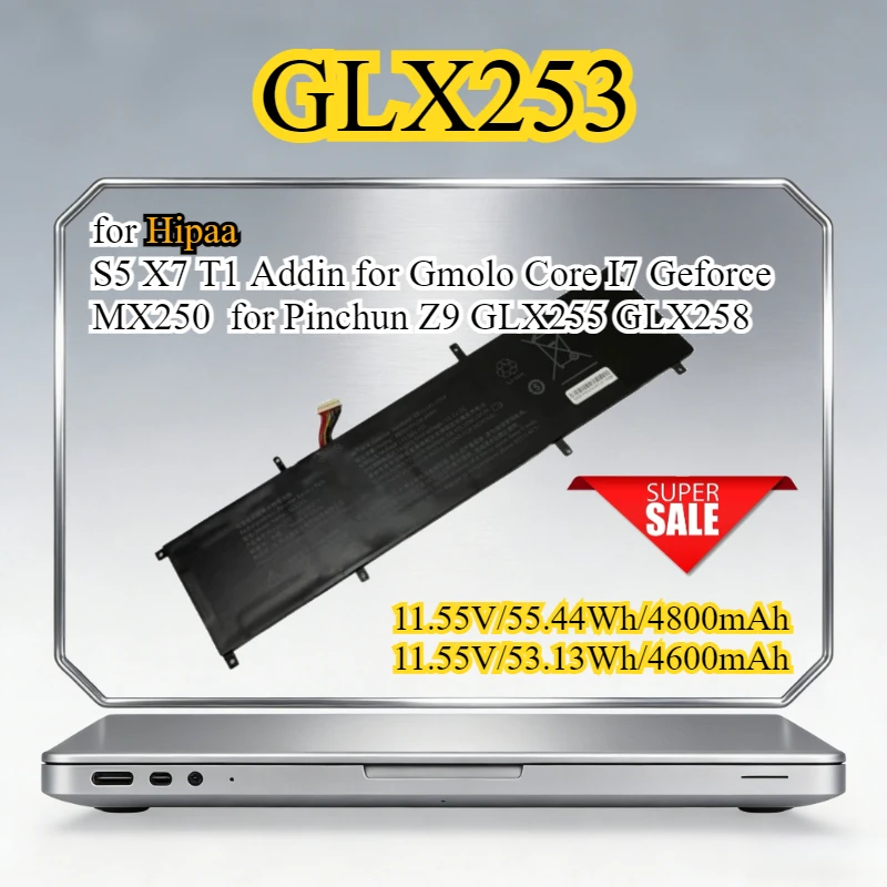 New GLX253 20200327 Laptop Battery for Hipaa S5 X7 T1 Addin for Gmolo Core I7 Geforce MX250 for Pinchun Z9 GLX255 GLX258
New GLX253 20200327 Laptop Battery for Hipaa S5 X7 T1 Addin for Gmolo Core I7 Geforce MX250 for Pinchun Z9 GLX255 GLX258