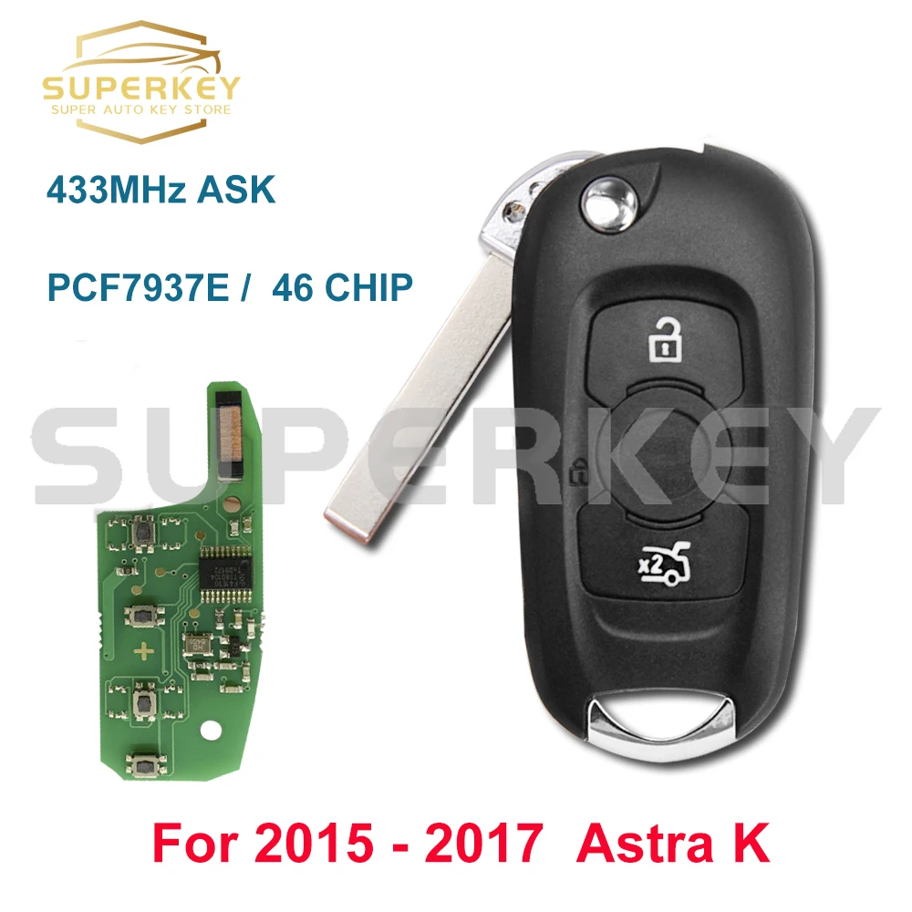 SUPERKEY 3 Buttons Flip Remote Car Key 433MHz PCF7937E 46 CHIP For 2015 2016 2017 Opel Vauxhall Astra K
SUPERKEY 3 Buttons Flip Remote Car Key 433MHz PCF7937E 46 CHIP For 2015 2016 2017 Opel Vauxhall Astra K