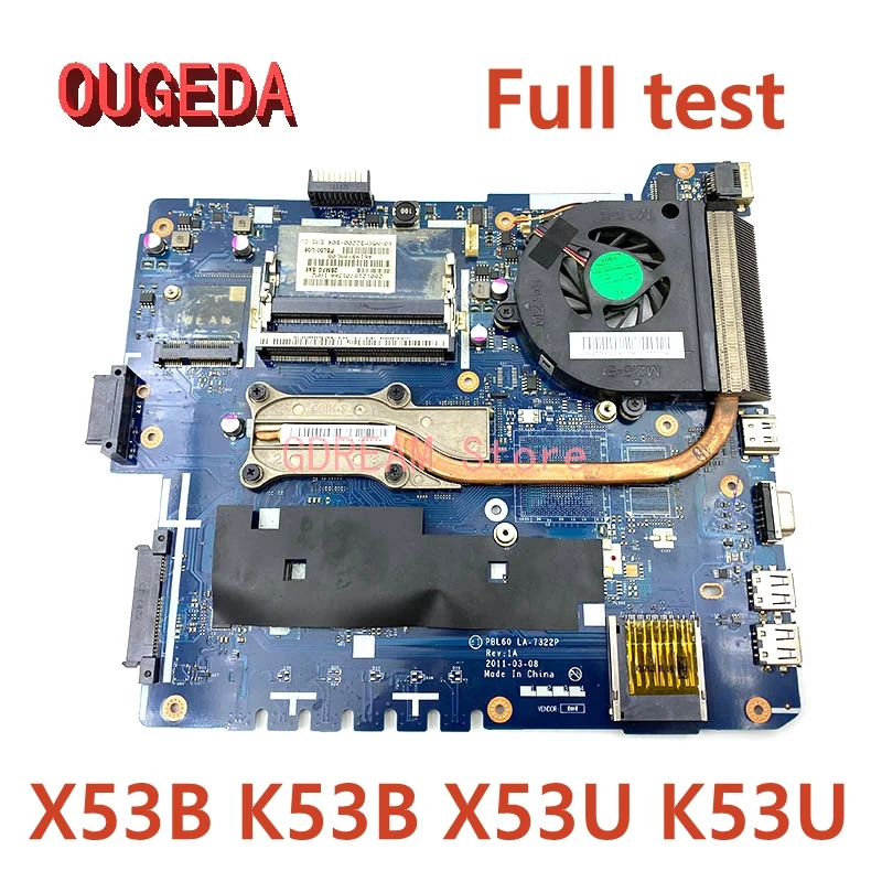 OUGEDA PBL60 LA-7322P MAIN BOARD For ASUS X53B K53B X53U K53U Laptop Motherboard AMD CPU DDR3 Full test
OUGEDA PBL60 LA-7322P MAIN BOARD For ASUS X53B K53B X53U K53U Laptop Motherboard AMD CPU DDR3 Full test