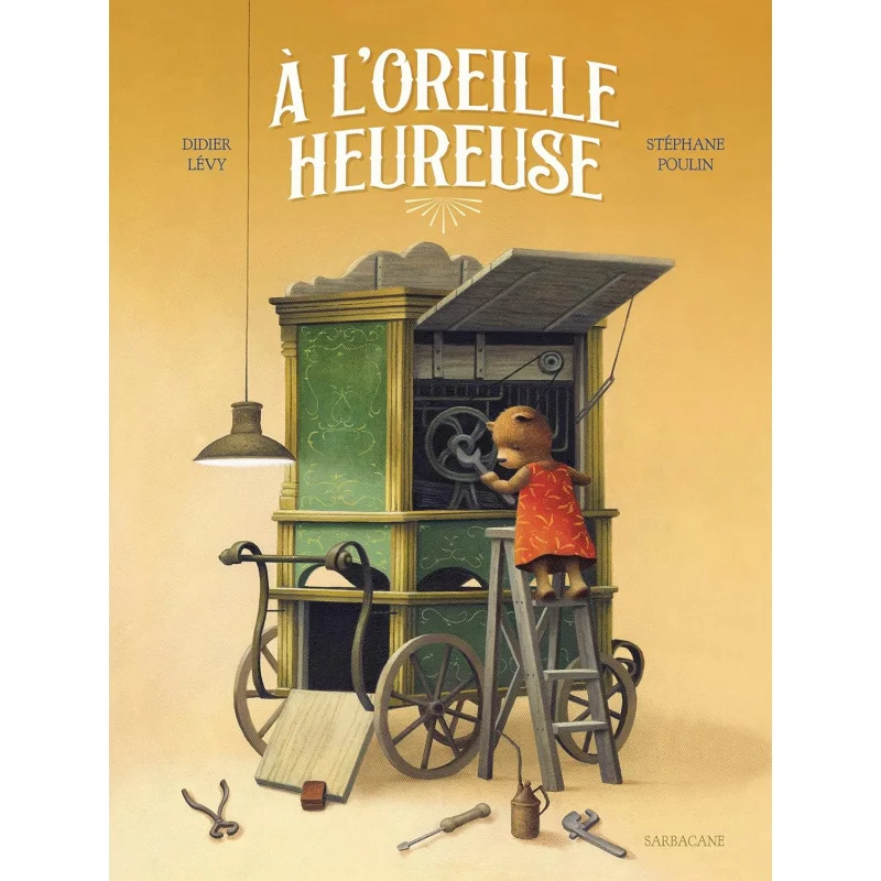 A Loreille Heureuse Didier Levy Editions Sarbacane 9791040805328 Book
A Loreille Heureuse Didier Levy Editions Sarbacane 9791040805328 Book