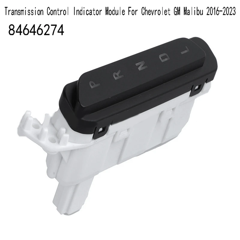 Transmission Control Indicator Module For Chevrolet GM Malibu 2016-2023 Shift Indicator 84646274-A14Z
Transmission Control Indicator Module For Chevrolet GM Malibu 2016-2023 Shift Indicator 84646274-A14Z