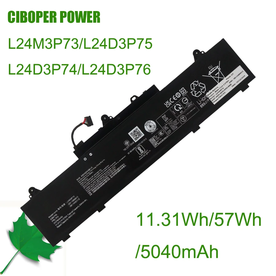 CP Laptop Battery L24M3P73 L24D3P75 L24D3P74 L24D3P76 11.31V/57WH/5040mAh For Thinkpad P14s Gen6 P16s Gen4 Series Notebook
CP Laptop Battery L24M3P73 L24D3P75 L24D3P74 L24D3P76 11.31V/57WH/5040mAh For Thinkpad P14s Gen6 P16s Gen4 Series Notebook