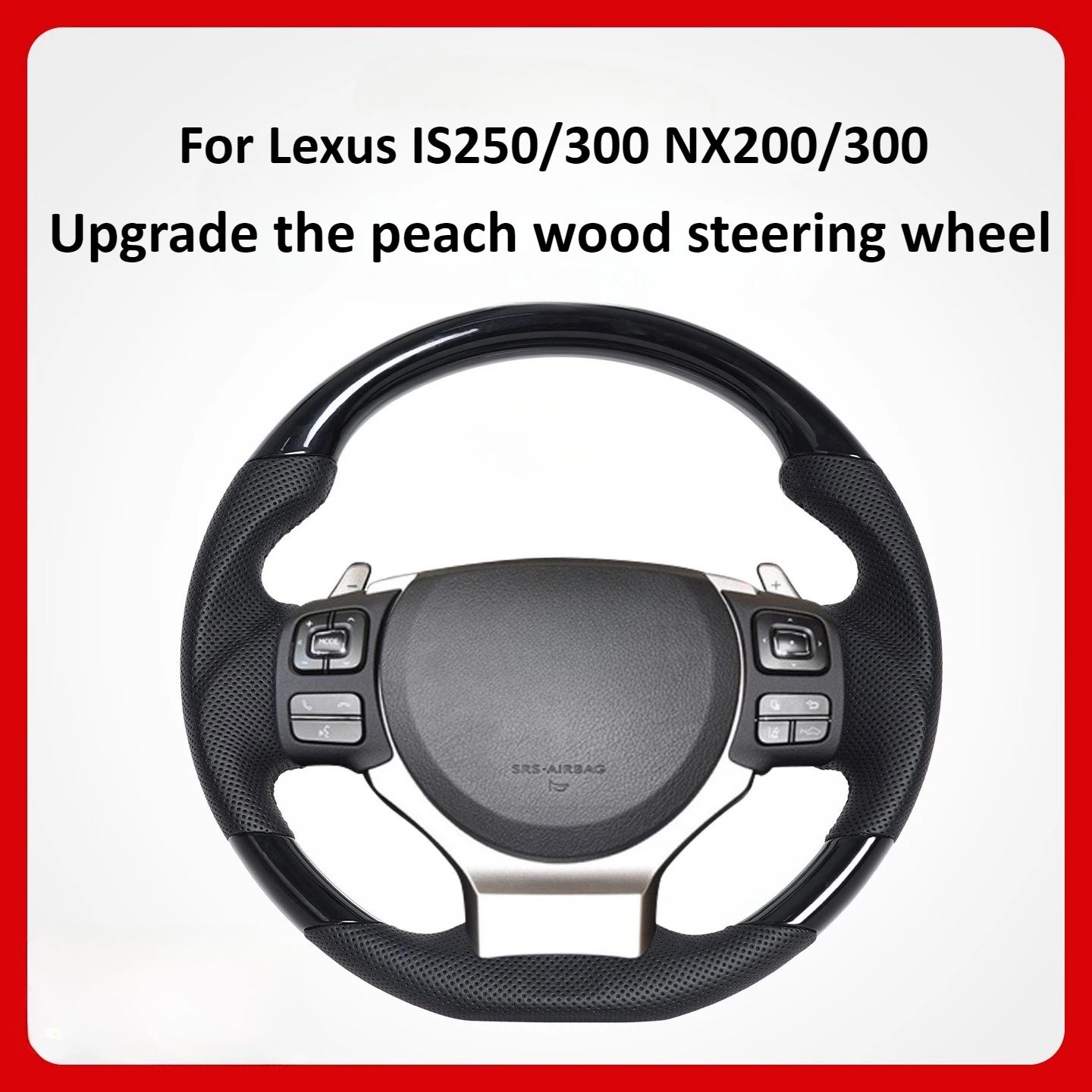 Для Lexus IS250/300 NX200/300 персиковое дерево, модификация рулевого колеса, аксессуары для внутреннего руля
Для Lexus IS250/300 NX200/300 персиковое дерево, модификация рулевого колеса, аксессуары для внутреннего руля