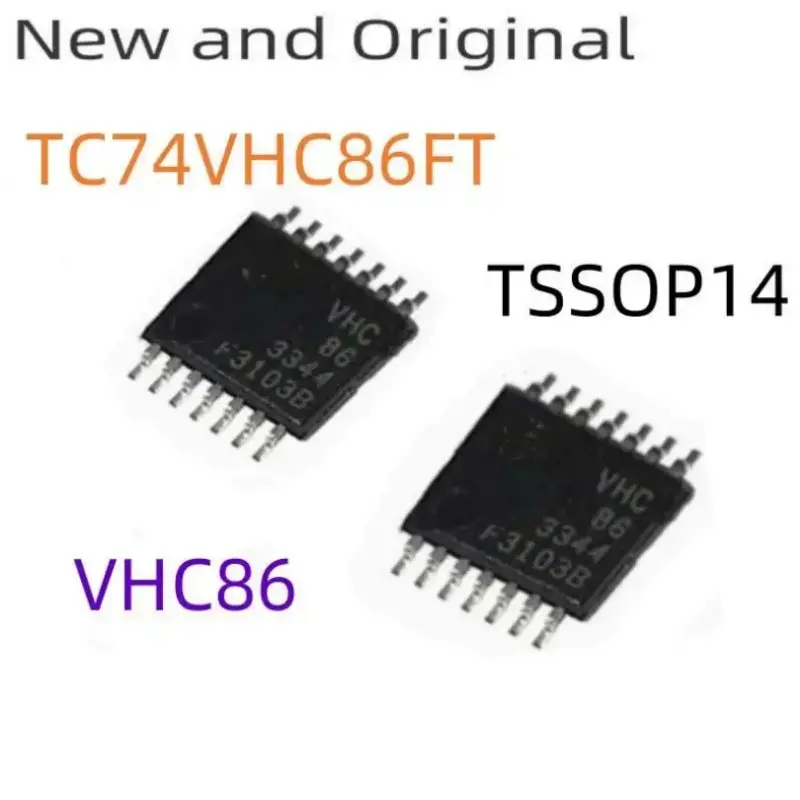 New and Original TC74VHC86FT VHC86 TSSOP14 QUAD EXCLUSIVE OR GATE
New and Original TC74VHC86FT VHC86 TSSOP14 QUAD EXCLUSIVE OR GATE