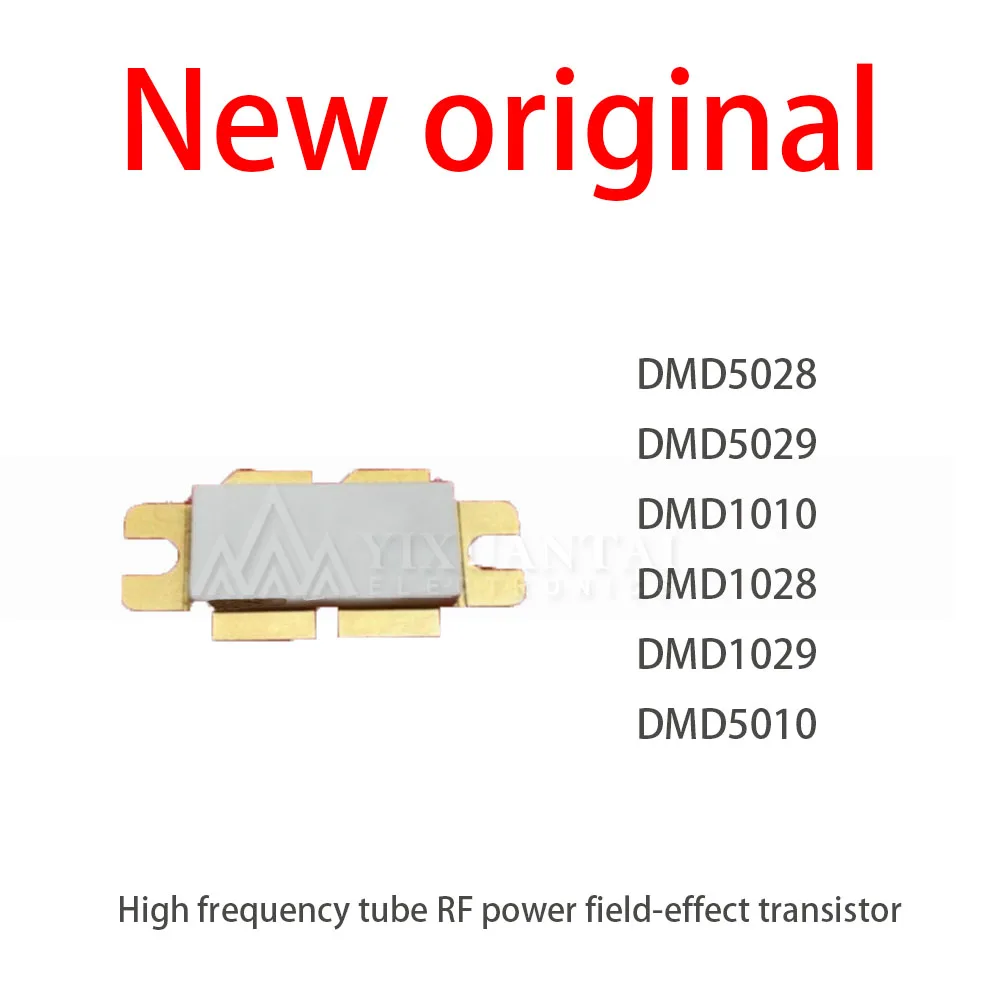 1Pcs/Lot New DMD5028 DMD5029 DMD1010 DMD1028 DMD1029 DMD5010 High frequency tube RF power field-effect transistor
1Pcs/Lot New DMD5028 DMD5029 DMD1010 DMD1028 DMD1029 DMD5010 High frequency tube RF power field-effect transistor