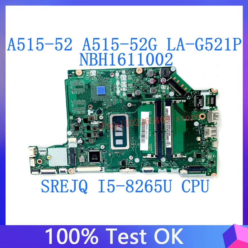 EH5AW LA-G521P Материнская плата NBH 1611002 Материнская плата для ноутбука ACER ASPIRE A515-52 A515-52G с процессором SREJQ I5-8265U, 100% полное тестирование
EH5AW LA-G521P Материнская плата NBH 1611002 Материнская плата для ноутбука ACER ASPIRE A515-52 A515-52G с процессором SREJQ I5-8265U, 100% полное тестирование