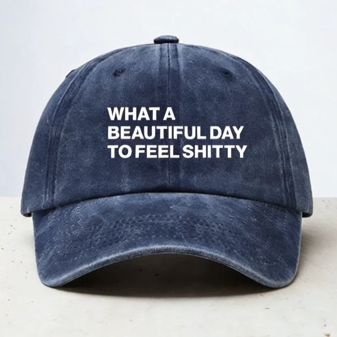 What A Beautiful Day to feel shitty Baseball Cap Summer Adjustable Women Men Distressed Washed Snapback Hats bonnet
What A Beautiful Day to feel shitty Baseball Cap Summer Adjustable Women Men Distressed Washed Snapback Hats bonnet
