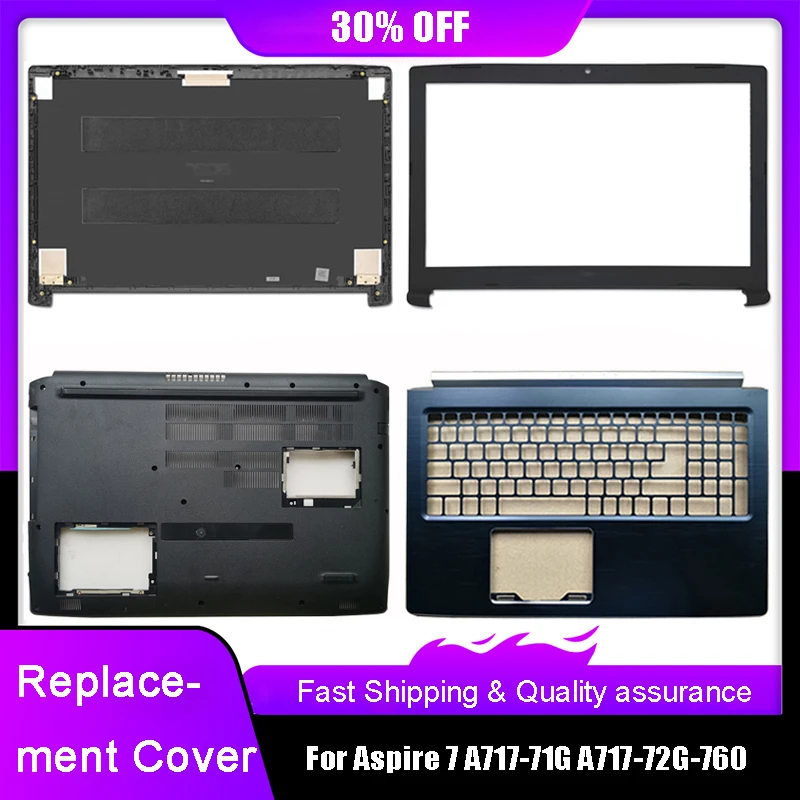 New Laptop LCD Back Top Cover For Acer Aspire 7 A717-71G A717-72G-760 Front Bezel Palmrest Upper Bottom Base Case Rear Lid Black
New Laptop LCD Back Top Cover For Acer Aspire 7 A717-71G A717-72G-760 Front Bezel Palmrest Upper Bottom Base Case Rear Lid Black