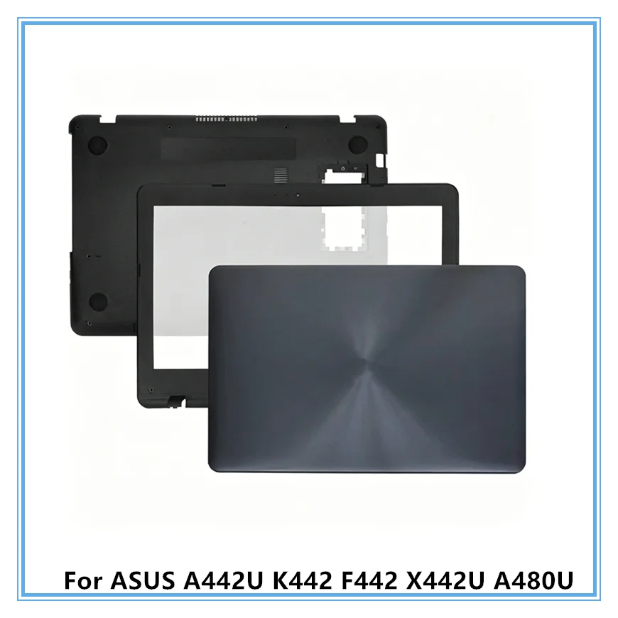 For ASUS A442U K442 F442 X442U A480U Laptop LCD Back Top Cover/Front Bezel/Bottom cover
For ASUS A442U K442 F442 X442U A480U Laptop LCD Back Top Cover/Front Bezel/Bottom cover
