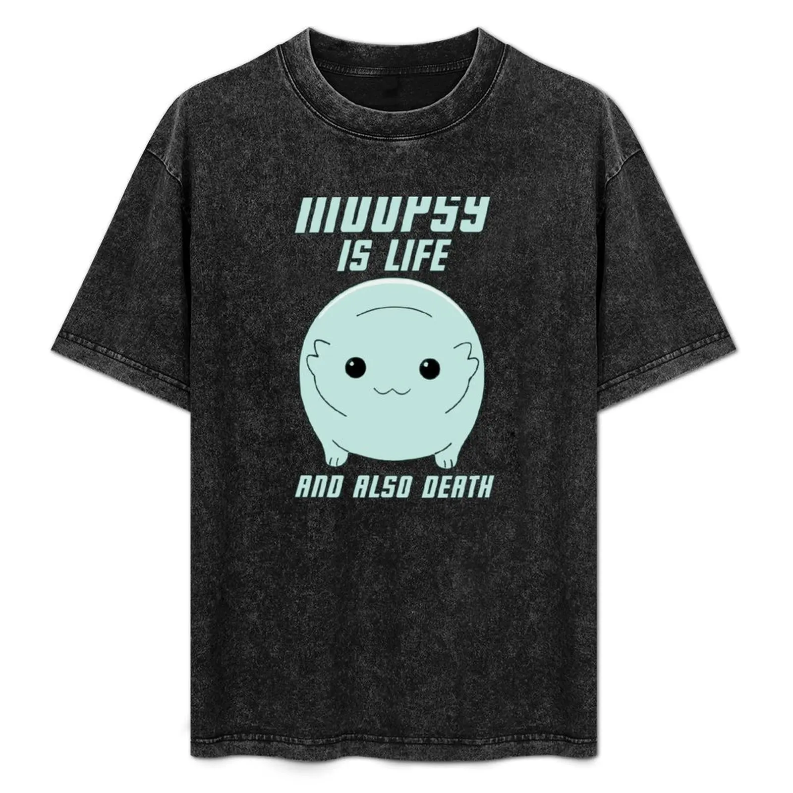 Moopsy Is Life And Also Death (Light Text) T-Shirt Large Size Basic Casual T-Shirt
Moopsy Is Life And Also Death (Light Text) T-Shirt Large Size Basic Casual T-Shirt