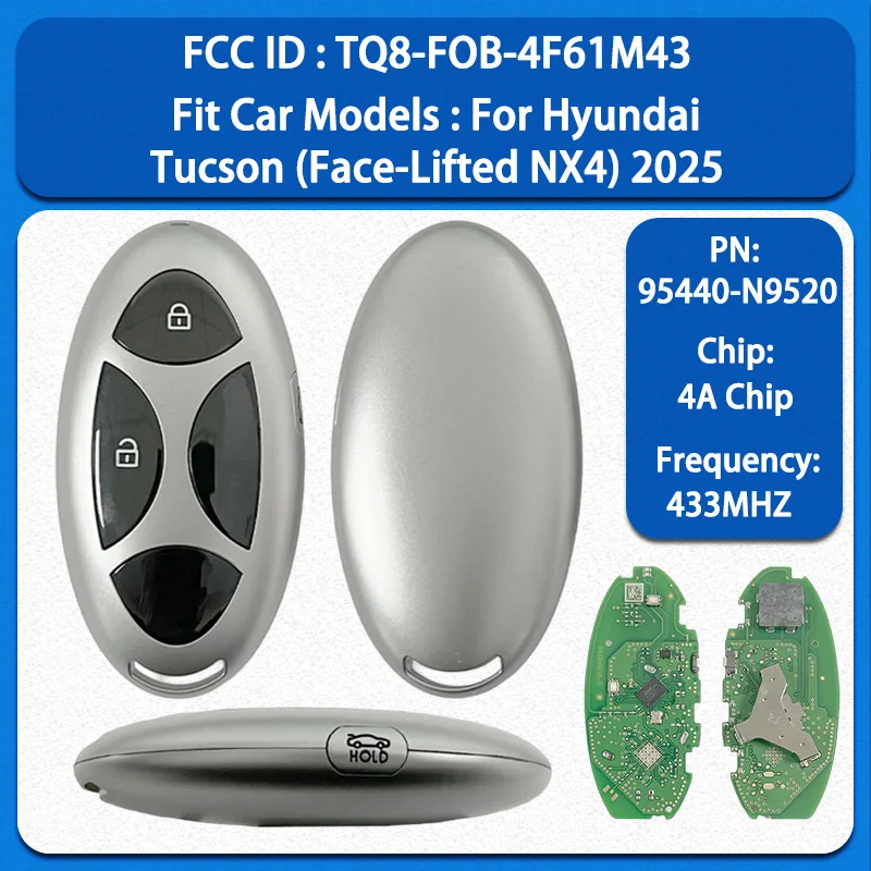 CN020337 Aftermarket 3 Buttons Smart Key 95440-N9520 FCC TQ8-FOB-4F61M43 47 Chip 434MHz For Hyundai Tucson Face-Lifted NX4 2025
CN020337 Aftermarket 3 Buttons Smart Key 95440-N9520 FCC TQ8-FOB-4F61M43 47 Chip 434MHz For Hyundai Tucson Face-Lifted NX4 2025