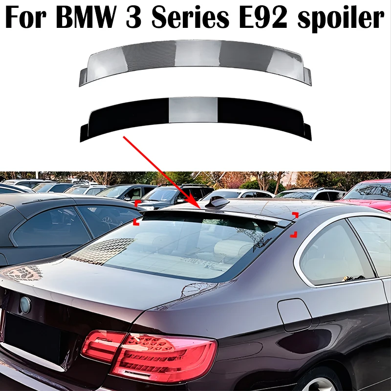 For BMW 3 Series E92 Coupe 2Door 320i 325i 2006-2013 High Quality ABS Plastics Car Rear roof window top spoiler wings Airfoil
For BMW 3 Series E92 Coupe 2Door 320i 325i 2006-2013 High Quality ABS Plastics Car Rear roof window top spoiler wings Airfoil