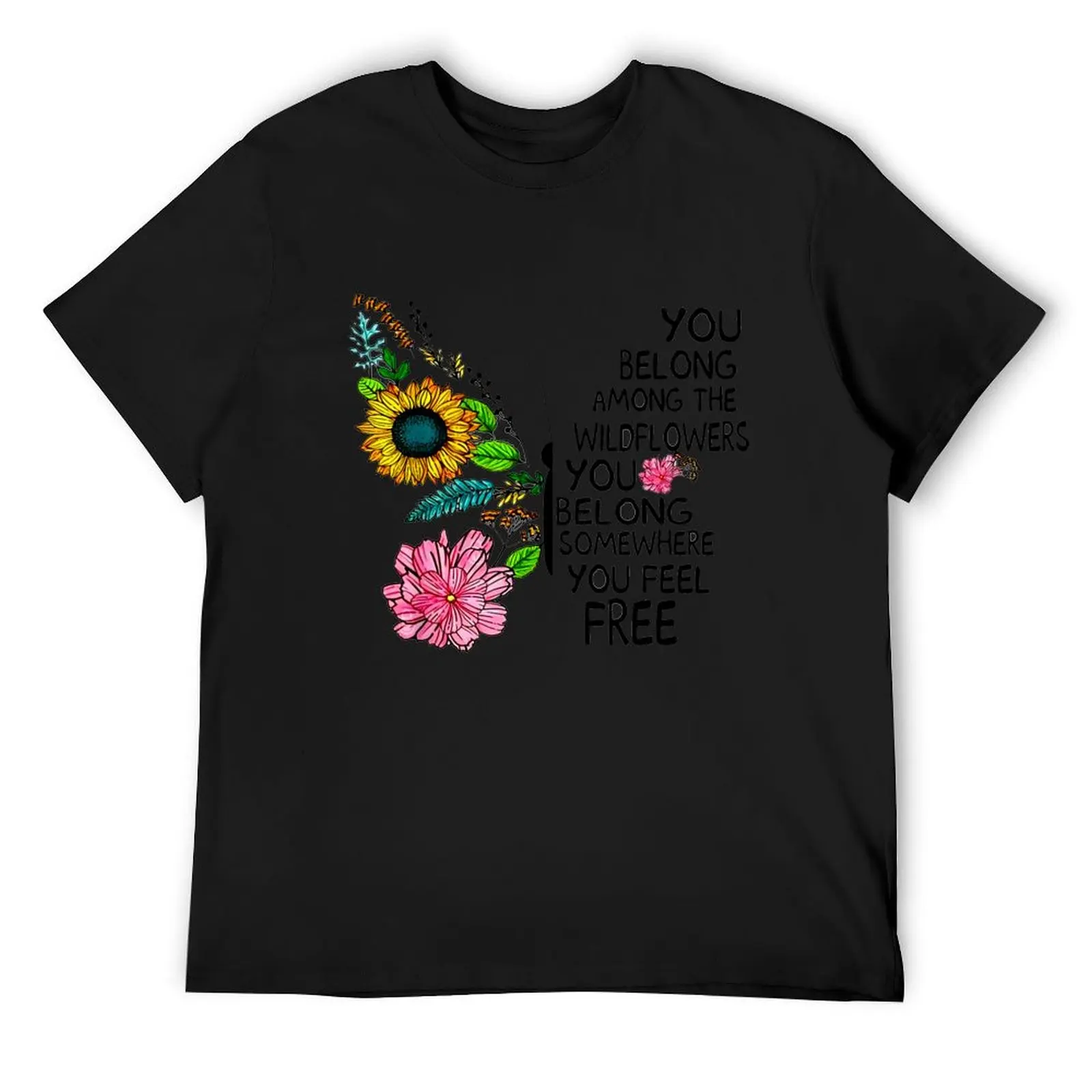 You Belong Among The Wildflowers Butterfly T-Shirt tops summer tops cotton man t-shirts mens graphic t-shirts
You Belong Among The Wildflowers Butterfly T-Shirt tops summer tops cotton man t-shirts mens graphic t-shirts