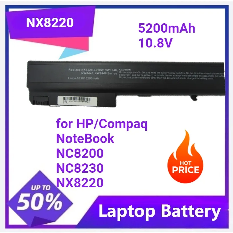 NX8220 Laptop battery for HP/Compaq NoteBook NC8200 NC8230 HSTNN-LB11 HSTNN-UB11 HSTNN-C12C HSTNN-C13C HSTNN-C28C HSTNN-CB29
NX8220 Laptop battery for HP/Compaq NoteBook NC8200 NC8230 HSTNN-LB11 HSTNN-UB11 HSTNN-C12C HSTNN-C13C HSTNN-C28C HSTNN-CB29