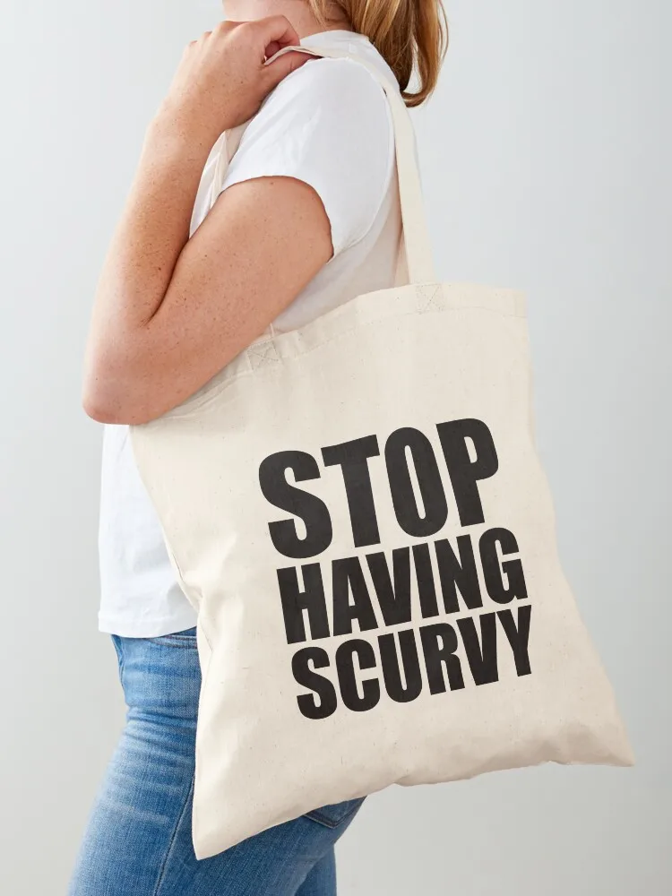 stop having scurvy Tote Bag Big bag women Canvas bag canvas tote
stop having scurvy Tote Bag Big bag women Canvas bag canvas tote