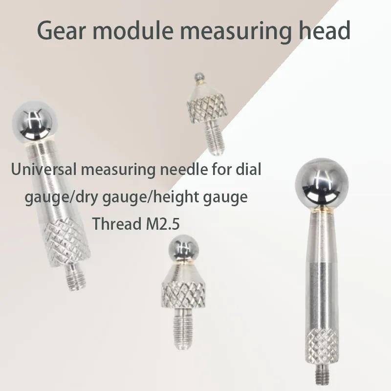 M2.5 gear modulus measuring head dial gauge needle dedicated measuring head gear modulus calibration instrument accessories
M2.5 gear modulus measuring head dial gauge needle dedicated measuring head gear modulus calibration instrument accessories