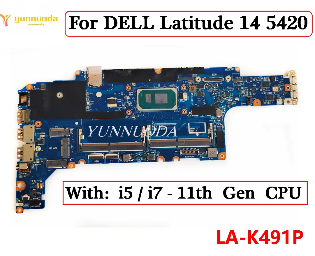 LA-K491P For DELL Latitude 14 5420 Laptop Motherboard With i3 i5 i7 11th Gen CPU 0m51j7 054ccv 01m3m3 m4 014p1w 100% Tested
LA-K491P For DELL Latitude 14 5420 Laptop Motherboard With i3 i5 i7 11th Gen CPU 0m51j7 054ccv 01m3m3 m4 014p1w 100% Tested