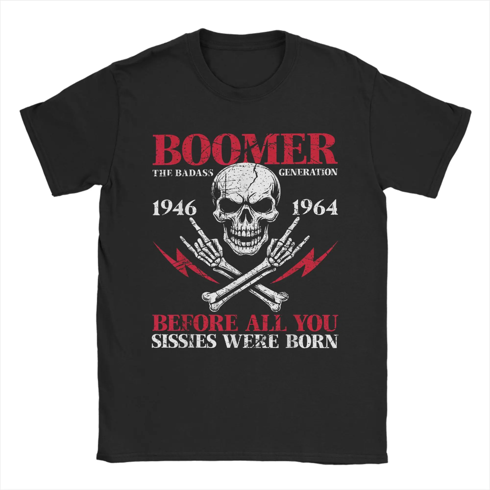 Boomer Generation Badass Before All You Sissies 1946 1964 Cotton T-Shirt Men Summer Streetwear T Shirts Harajuku Tee Shirt
Boomer Generation Badass Before All You Sissies 1946 1964 Cotton T-Shirt Men Summer Streetwear T Shirts Harajuku Tee Shirt