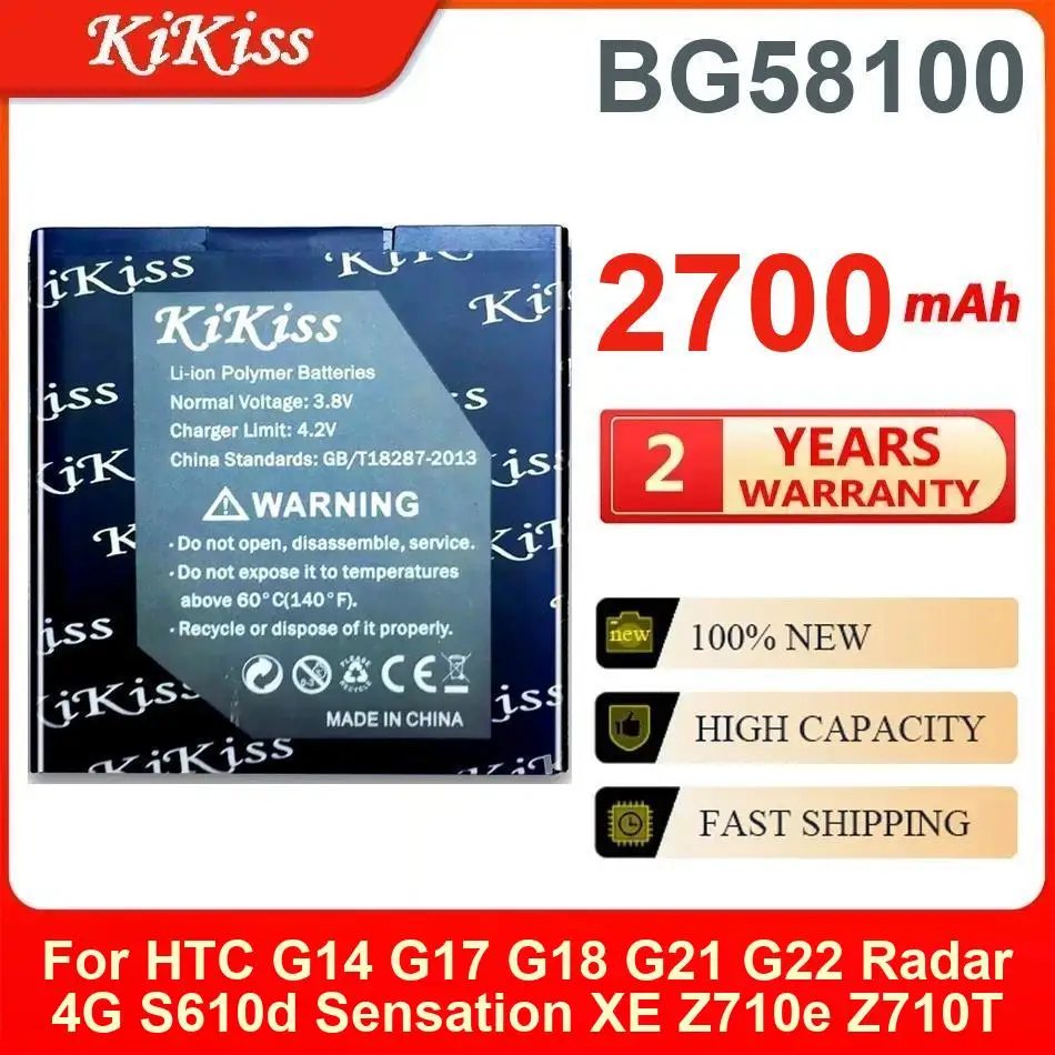 2700Mah Kikiss Battery BG58100 For HTC G14 G17 G18 G21 G22 Radar 4G S610d Sensation XE Z710e Z710T Z715E 
2700Mah Kikiss Battery BG58100 For HTC G14 G17 G18 G21 G22 Radar 4G S610d Sensation XE Z710e Z710T Z715E