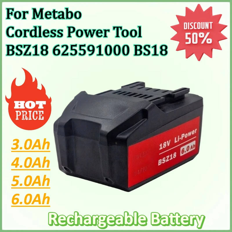 New 18V 3.0Ah/4.0Ah/5.0Ah/6.0Ah Battery for Metabo Cordless Power Tool BSZ18 625591000 BS18 Lithium-ion Rechargeable Battery
New 18V 3.0Ah/4.0Ah/5.0Ah/6.0Ah Battery for Metabo Cordless Power Tool BSZ18 625591000 BS18 Lithium-ion Rechargeable Battery