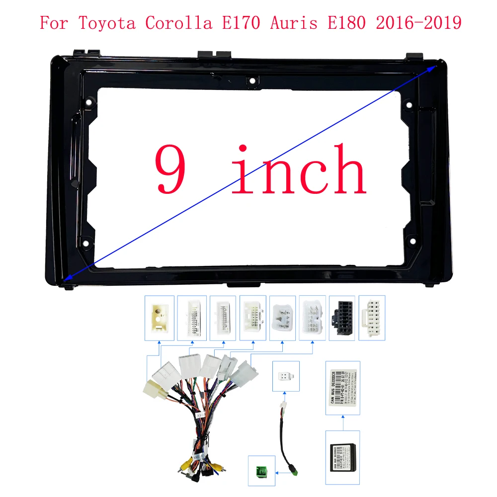 Car Radio Frame For Toyota Corolla E170 Auris E180 2016-2019 9 inch 2DIN Stereo Panel Harness Wire Power Cable Canbus Decoder
Car Radio Frame For Toyota Corolla E170 Auris E180 2016-2019 9 inch 2DIN Stereo Panel Harness Wire Power Cable Canbus Decoder