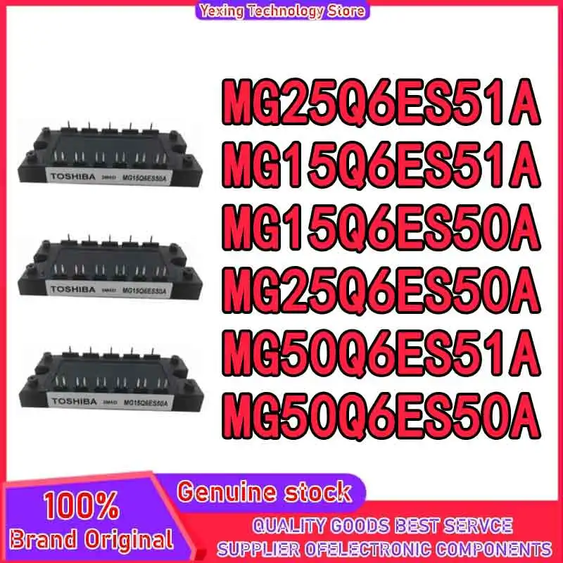 MG50Q6ES50A MG50Q6ES51A MG25Q6ES50A MG25Q6ES51A MG15Q6ES50A MG15Q6ES51A New Original in stock
MG50Q6ES50A MG50Q6ES51A MG25Q6ES50A MG25Q6ES51A MG15Q6ES50A MG15Q6ES51A New Original in stock