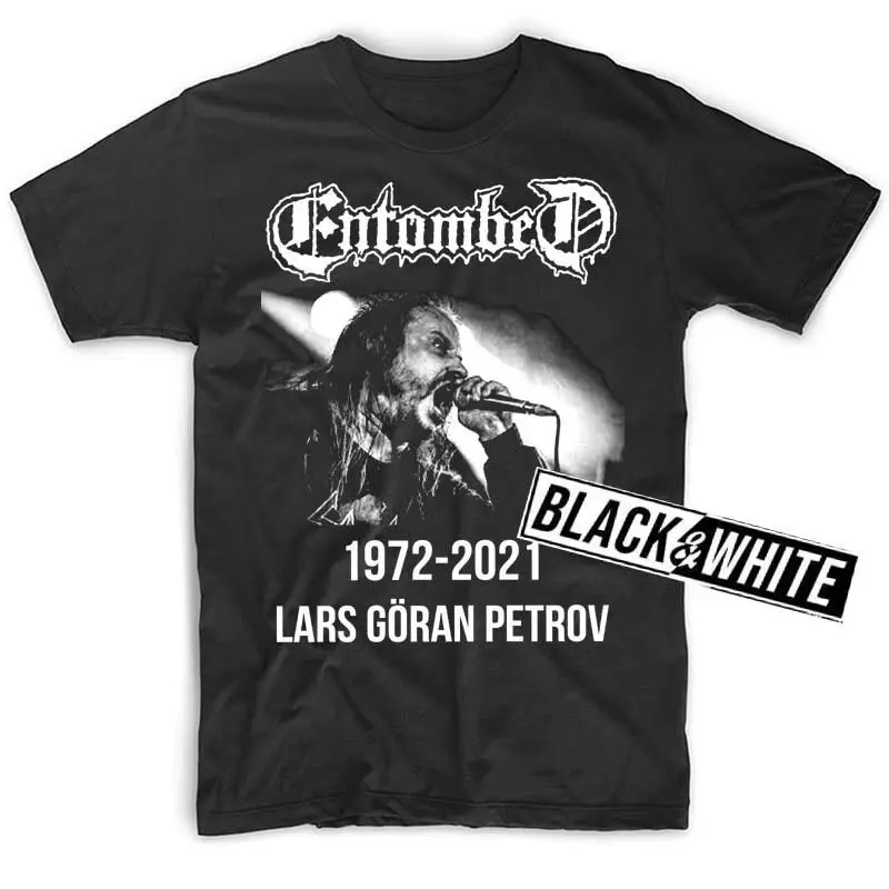 Lars Göran Petrov 1972-2021 RIP V4 Entombed T shirt BLACK all sizes S-5XL
Lars Göran Petrov 1972-2021 RIP V4 Entombed T shirt BLACK all sizes S-5XL