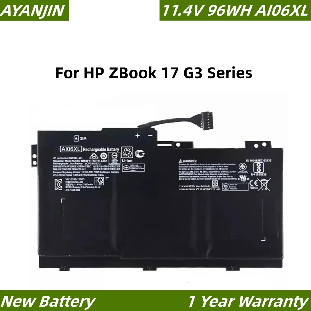 AI06XL Laptop Battery For HP ZBook 17 G3 Series HSTNN-LB6X HSTNN-C86C 808397-421 808451-001 808451-002 AI06 11.4V 96WH
AI06XL Laptop Battery For HP ZBook 17 G3 Series HSTNN-LB6X HSTNN-C86C 808397-421 808451-001 808451-002 AI06 11.4V 96WH