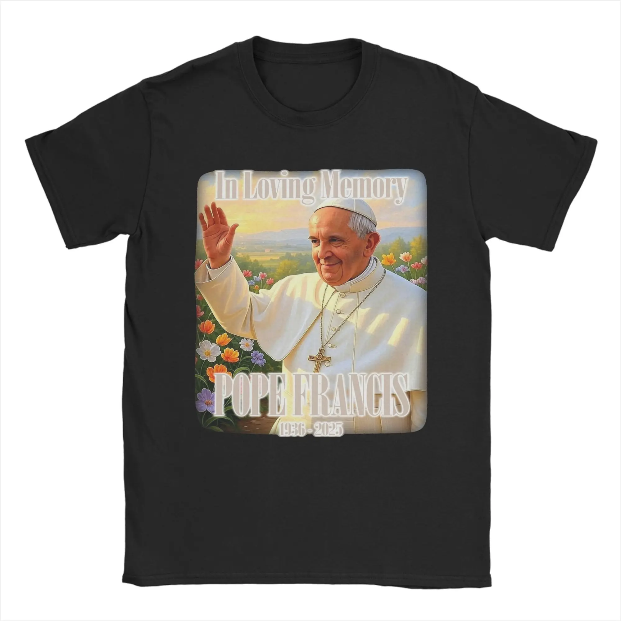 In Loving Memory Pope Francis T Shirt Summer T Shirts Men 100% Cotton O-Neck Plus Size 5XL Clothing Short Sleeves Vintage Tops
In Loving Memory Pope Francis T Shirt Summer T Shirts Men 100% Cotton O-Neck Plus Size 5XL Clothing Short Sleeves Vintage Tops